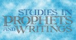 Studies in Prophets and Writings